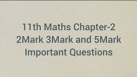 11th Maths Chapter-2 | Important Questions | 2Mark 3Mark and 5Mark