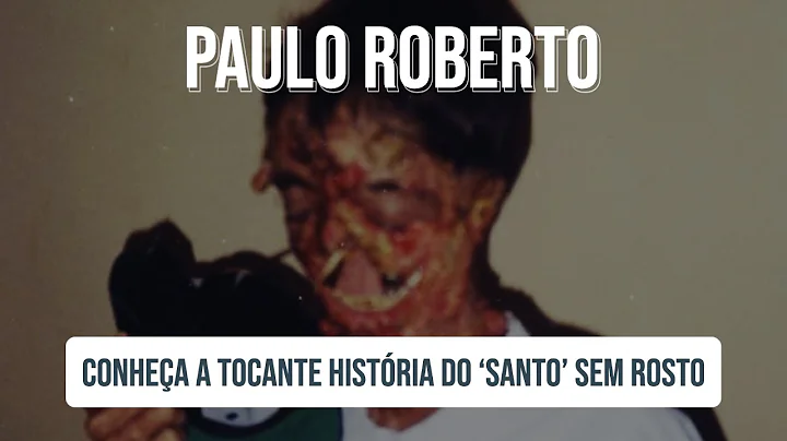 Paulo Roberto - The 'Saint' without a face