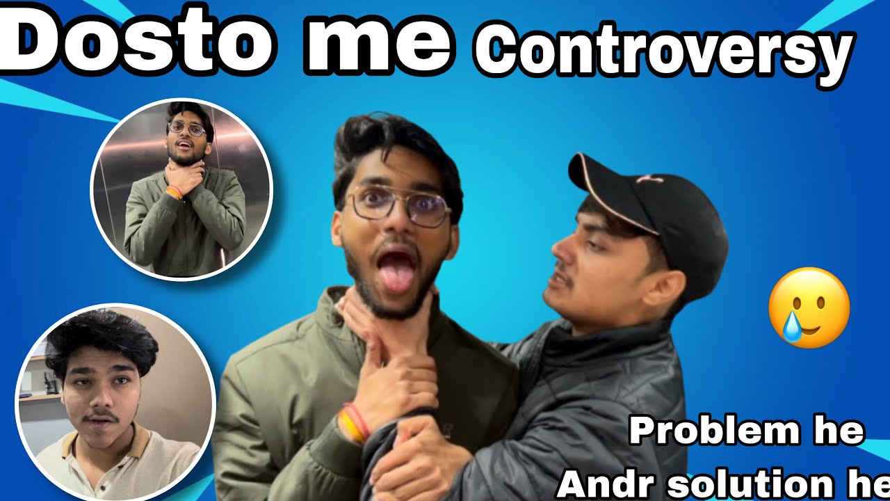 Dosto me controversy 😬😂