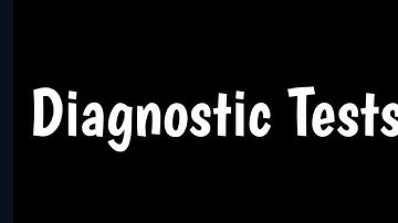 Diagnostic Tests | Difference Between Screening Tests & Diagnostic Tests |