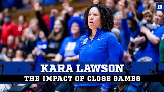 Kara Lawson on the Impact of Close Games