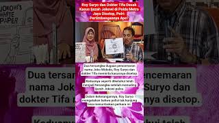 Roy Suryo dan Dokter Tifa Desak Kasus Ijazah Jokowi di Polda Metro Jaya Disetop,