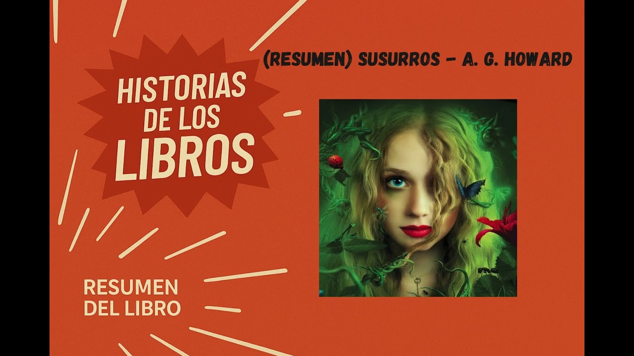 (Resumen) Susurros - A. G. Howard