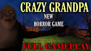 CRAZY GRANDPA NEW HORROR GAME - FULL GAMEPLAY (ANDROID) screenshot 4