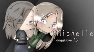 ,,Michelle&quot; glmv (Doggi love)