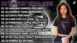 DJ CAMPURAN REMIX TIKTOK VIRAL 2023 - DJ JANGAN GANGGU PACARKU X LEMBAH YANG BERWARNA VIRAL TIKTOK