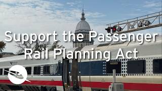 Support the Passenger Rail Planning Act