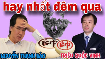 Trận cờ hay nhất đêm qua giữa Nguyễn Thành Bảo vs Triệu Quốc Vinh