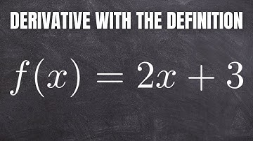 How to Use the Definition of the Derivative: Example with f(x) = 2x + 3