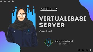 Modul 3 Virtualisasi Server - Virtualisasi