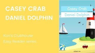 Kcb Reading Casey Crab Daniel Dolphin
