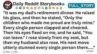 [FULL STORY] It was my dad's retirement dinner. He raised his glass, and then he ...!