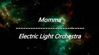 Download Lagu Electric Light Orchestra - Momma [Mama] (Lyrics) MP3
