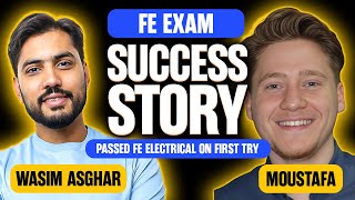 From Fear to First-Time Pass – Moustafa's FE Electrical Success Story