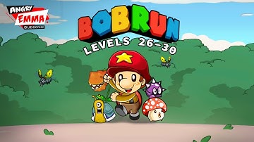 Bob Run - Levels 26-30
