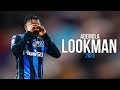 Ademola Lookman Full Season Show Best Skills Goals Assists 2025 HD 