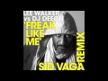 Lee Walker vs Dj Deeon 'Freak Like Me' [SID VAGA Remix]