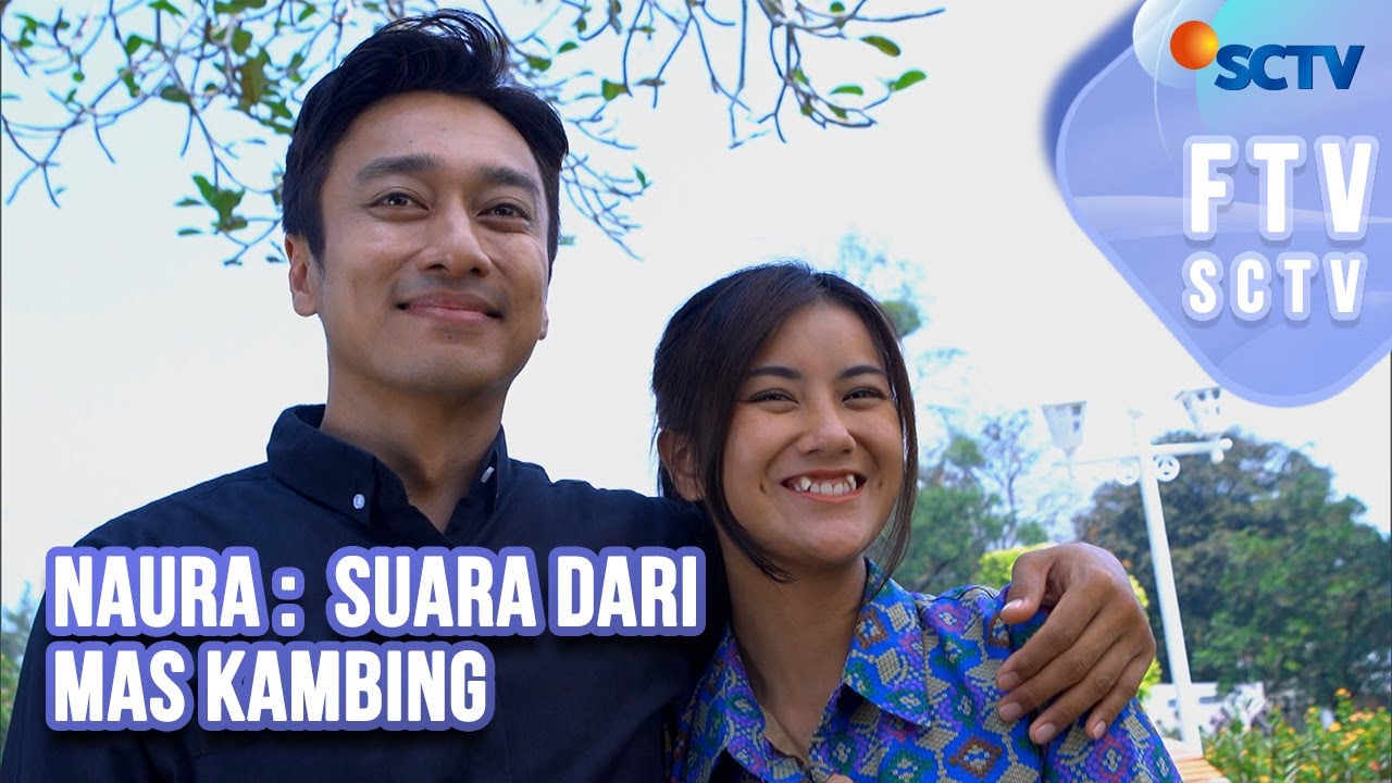 FTV SCTV Ina Marika & Rezca Syam - Naura: Suara Dari Mas Kambing