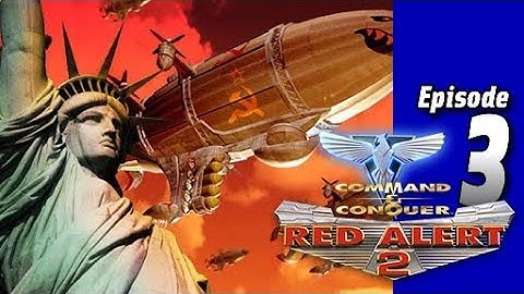 Lets Play Command & Conquer: Red Alert 2: Part 3 - Allied - Eagle Dawn