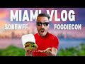 BEST Food Experience in Miami | SOBEWFF and FoodieCon #Food #Miami #FoodVlog #TravelVlog
