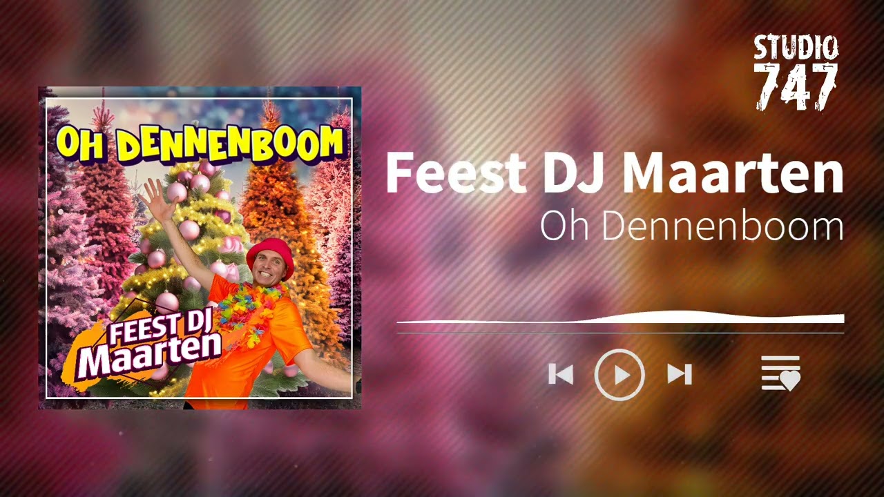 Feest DJ Maarten - Oh Dennenboom 