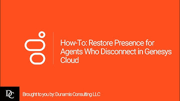 How-To: Restore Presence for Agents Who Disconnect in Genesys Cloud