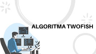 Algoritma Twofish - UTS Keamanan Informasi