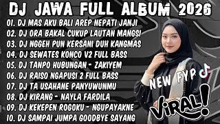 Download Lagu DJ JAWA TERBARU 2026 FULL BASS🎶DJ MAS AKU BALI AREP NEPATI JANJI || FULL ALBUM VIRAL TIKTOK TERBARU MP3