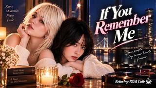 If You Remember Me