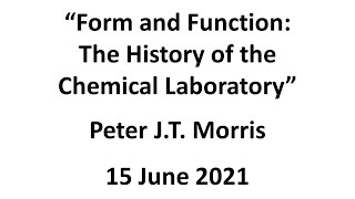 Peter Morris: The history of chemical laboratories, 1600-2000