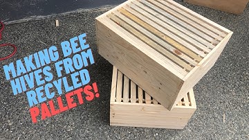 2. How do you make 10 frame bee hives from RECYCLED PALLETS?