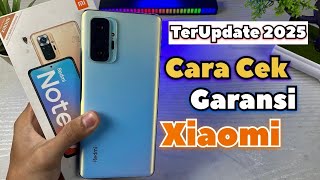 Cara Cek Garansi Xiaomi