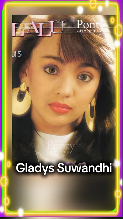 Gladys Suwandhi dulu dan sekarang artis era 90an