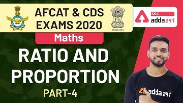 Ratio And Proportion (Part-4) | Maths | AFCAT & CDS Exams Preparation 2020