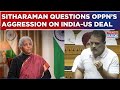 Sitharaman’s Big Take On Oppn’s Demand For India-US Trade Deal Details, Questions LoP's Aggression