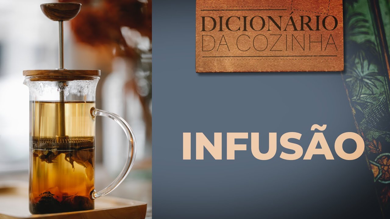 O que é INFUSÃO, qual a diferença entre infusão e CHÁ e ainda aprenda ...