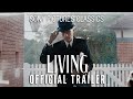 Living  official trailer 2022