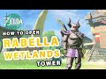 How To Open Rabella Wetlands Skyview Tower 笆コ Zelda Tears Of The Kingdom How To Open Rabella Wetlands Skyview Tower 笆コ Zelda Tears Of The Kingdom
