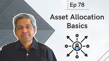 Asset Allocation Basics | Ep 78 | WeekendInvesting Daily Bytes