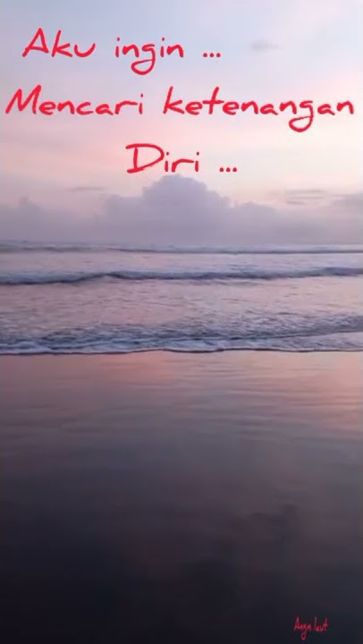 story wa mencari ketenangan diri