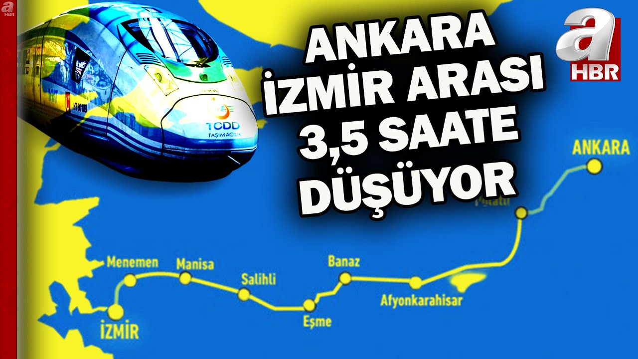 Ankara-İzmir hattı hızlı trenle 3,5 saate düşecek | A Haber