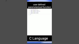 User-defined parameterized function in C language with full concept