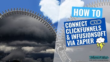 How To Connect Clickfunnels & Infusionsoft Via Zapier