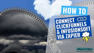 How To Connect Clickfunnels & Infusionsoft Via Zapier