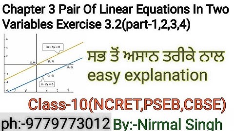 Chapter-3.2(part-1,2,3,4)(pair of linear equations)maths class 10th NCRET ,cbse,pseb board punjabi,