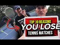 Tennis Lesson: Top 10 reasons you lose tennis matches