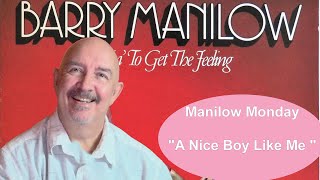 Manilow Monday Ep. 30 - &quot;A Nice Boy Like Me&quot;