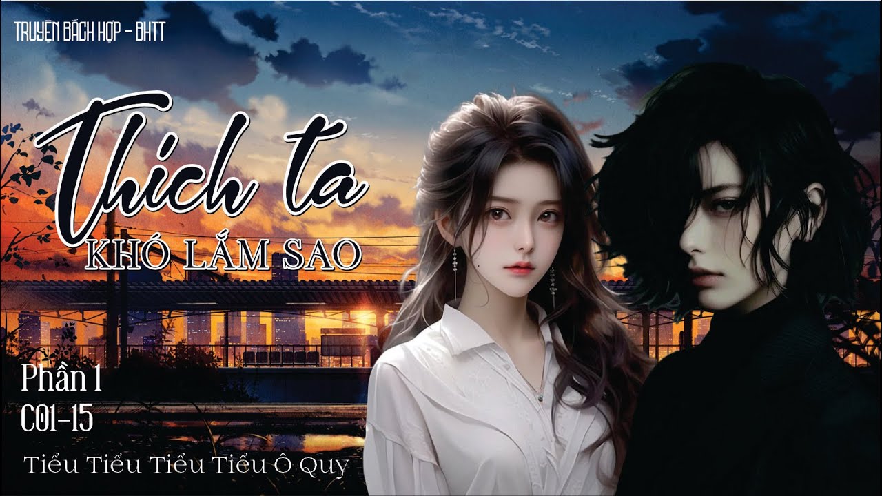 BHTT - Thích Ta Khó Lắm Sao - C1 - P01-15