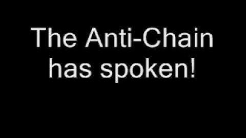 The Anti-Chain!!!