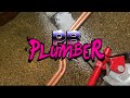 P B Plumber The life of a jobbing plumber #83